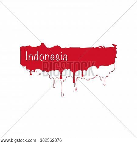 Painted Indonesia Flag, Indonesia Flag Paint Drips. Stock Vector Illustration Isolated On White Back