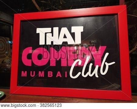 Mumbai, Maharastra/india- December 12 2019: Standup Comedy Club Sign Board. Entertainment Event At A