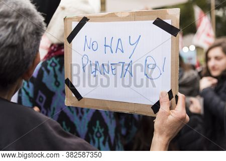 Caba, Buenos Aires / Argentina; Aug 23, 2019: Sign Text: There Is No Planet B. Protest In Front Of T
