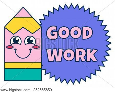 Good Work Teacher Reward Sticker, School Award