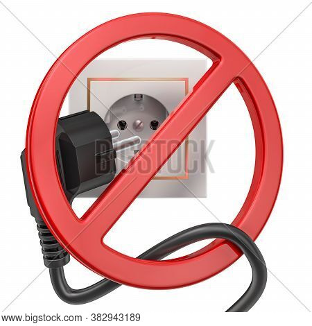 Forbidden Sign With Power Plug And Electrical Socket. 3d Rendering Isolated On White Background