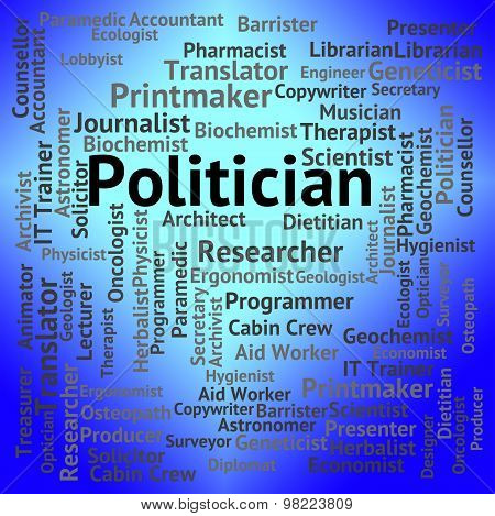 Politician Job Indicates Member Of Parliament And Career