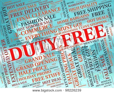 Duty Free Shopping Represents Taxation Tax And Purchase