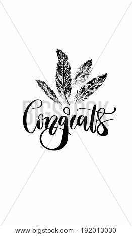 'Congrats' - hand drawn lettering in modern calligraphy style. Boho art print with decorative feathers. Perfect for invitations, greeting cards, quotes and more.