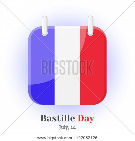 Calendar Icon with France flag and lettering for your design isolated on blue background in simple cartoon style for Independence Day. Vector illustration. Holiday Collection.