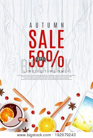 Autumn sale beautiful poster. Top view on composition with cup of mulled wine, orange, rowan, cinnamon sticks on wooden texture. Vector illustration.