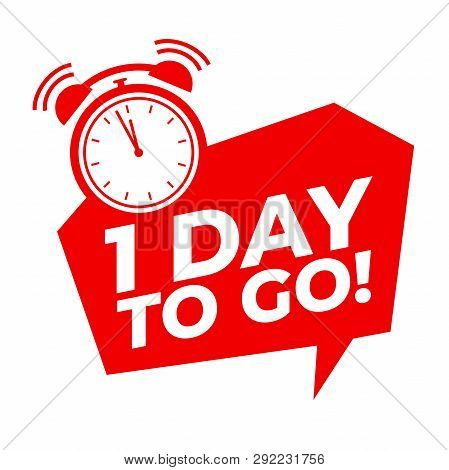 1 Day To Go With Alarm Clock, Sale Promotion Campaign Countdown.