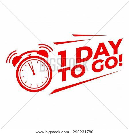 1 Day To Go With Alarm Clock, Sale Promotion Campaign Countdown.