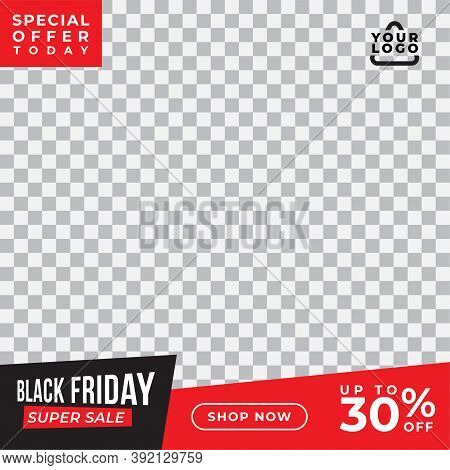 Black Friday Sale Banner. Social Media Post Design Template. Special Offer Up To 30% Off. Black And 