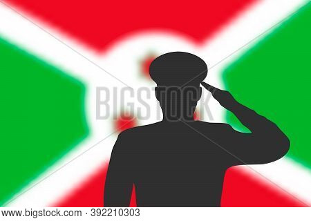 Solder Silhouette On Blur Background With Burundi Flag.