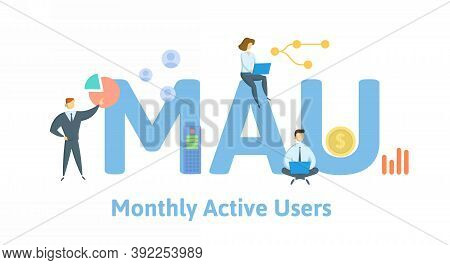 Mau, Monthly Active Users. Concept With Keywords, People And Icons. Flat Vector Illustration. Isolat