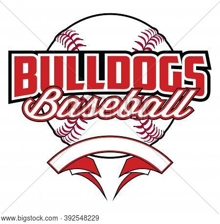 Bulldogs Baseball Design With Banner And Ball Is A Team Design Template That Includes A Softball Gra