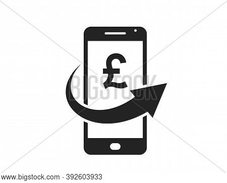 Mobile Money Icon. Pound Sign And Transfer Arrow On Mobile Phone. Financial And Smartphone Payment S