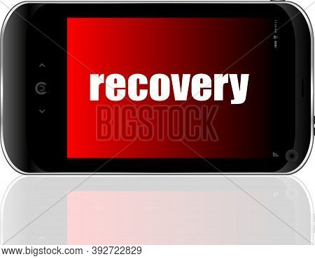 Information Concept. Text Recovery . Detailed Modern Smartphone