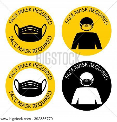 Mask Required. Facemask Required While On The Premises. The Covering Must Be Worn In Shops Or Public