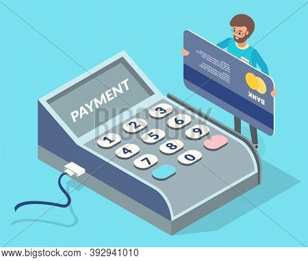 Large Payment Terminal, Cartoon Male Character Holding Debit Huge Card. Nfs Payments, Pos Terminal. 