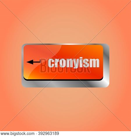 Cronyism On Computer Laptop Keyboard Key Button
