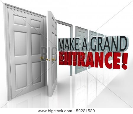 Make a Grand Entrance Open Door Introduction Debut Appearance