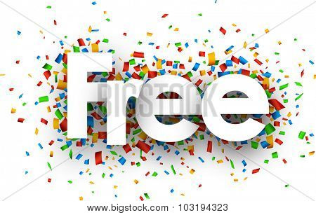 Free sign with colour confetti. Vector paper illustration.