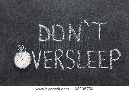 Don't Oversleep