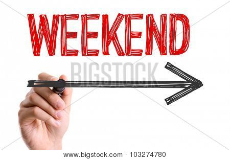 Hand with marker writing: Weekend
