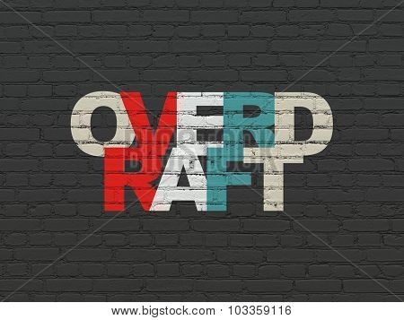 Finance concept: Overdraft on wall background