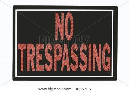 No Trespassing Sign