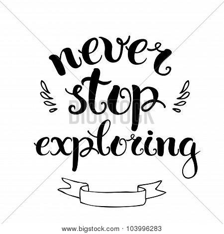 Never Stop Exploring