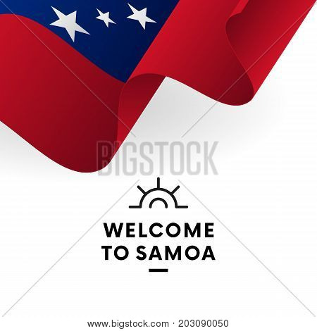 Welcome to Samoa. Samoa flag. Patriotic design. Vector illustration.