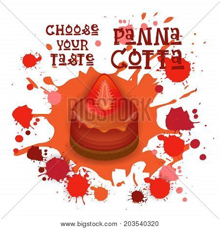 Panna Cotta Strawberry Dessert Colorful Icon Choose Your Taste Cafe Poster Vector Illustration