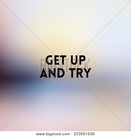 square light yellow pastel blurred background - sunset colors With love quote - get up and try
