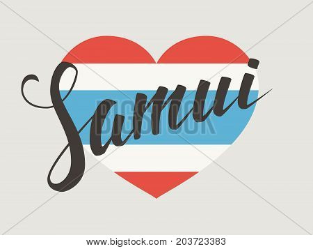Samui vector lettering. Samui typography on Thai national flag background. Vintage hand drawn calligraphy design. T-shirt template.