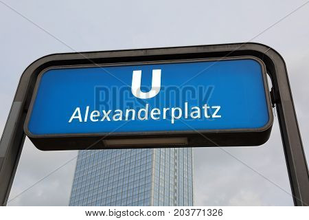 Entrance Of The Underground Station Called Alexanderplatz In Ber