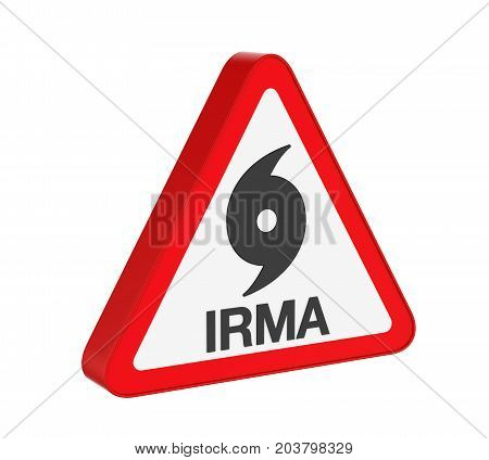 Hurricane Irma Warning Sign isolated on white background. 3D render