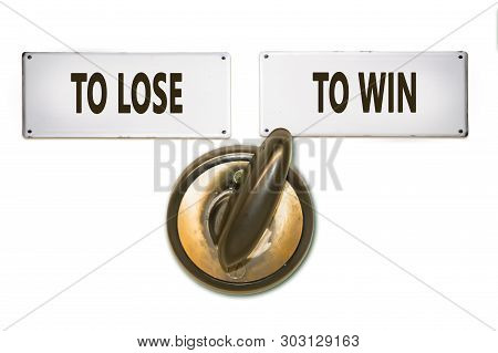 Street Sign The Direction Way To Win Versus To Lose