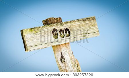 Street Sign The Direction Way To God