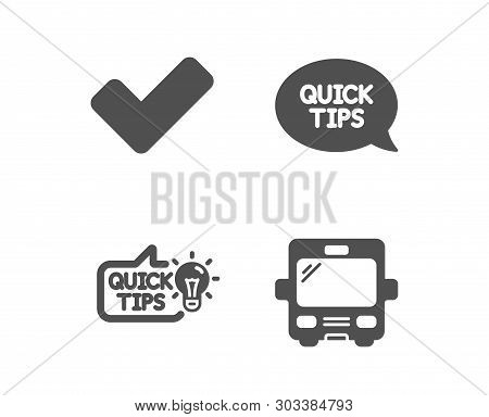 Set Of Education Idea, Tick And Quickstart Guide Icons. Bus Sign. Quick Tips, Confirm Check, Helpful