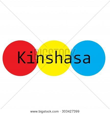 Kinshasa Stamp On White Background. Stickers Labels And Stamps Series.