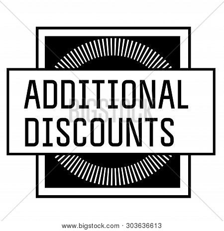Additional Discounts Stamp On White Background. Stickers Labels And Stamps Series.