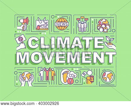 Climate Movement Word Concepts Banner. Infographics With Linear Icons On Green Background. Climate J