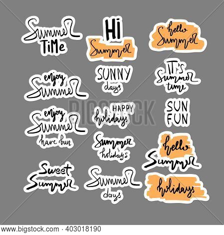 Summer Hand Drawn Brush Letterings. Summer Typography - Summer Time, Sun Fun, Happy Holidays, Party,