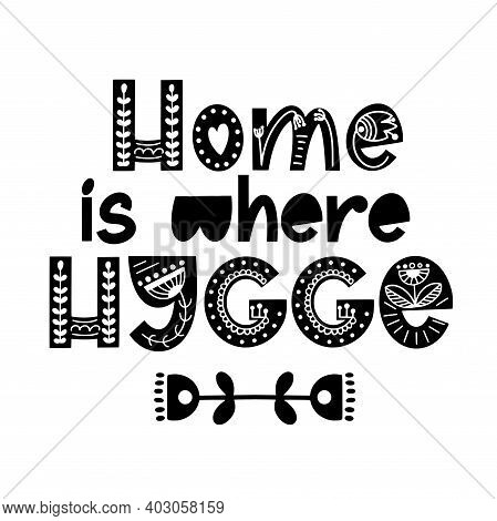 Hygge Quote In Scandinavian Style. Spring Typography With Floral Ornament. Design For Print, Poster,