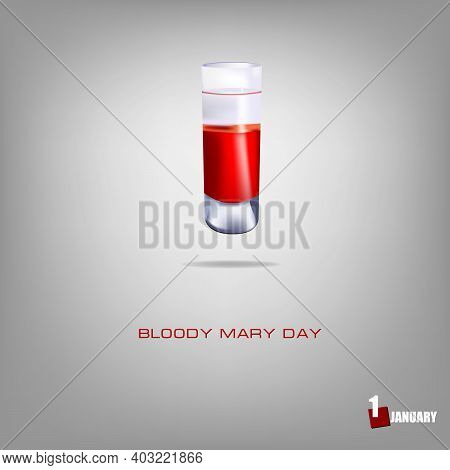Bloody Mary Day Alcoholic Drink Date. Bloody Mary Day In A Standard Glass Shot.