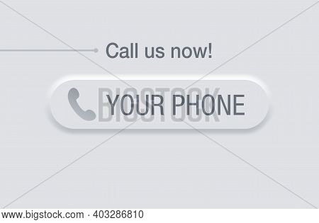 Call Us Now Blue Button In Neuromorphism Style - Template For Phone Number In Website Header - Stick