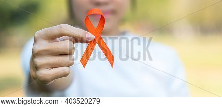 Leukemia, Kidney Cancer Day, World Multiple Sclerosis, Crps, Self Injury Awareness Month, Orange Rib