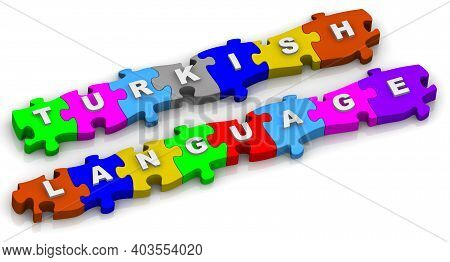 Turkish Language. Inscription On The Multicolored Puzzles. White Inscription Turkish Language On Col