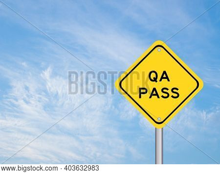 Yellow Transportation Sign With Word Qa (quality Assurance) On Blue Sky Background