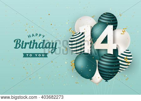 Happy 14th Birthday With Green Balloons Greeting Card Background. 14 Years Anniversary. 14th Celebra