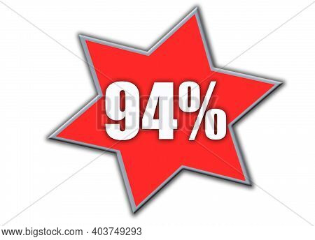 94 Percent Off 3d Sign On White Background, Special Offer 94% Discount Tag, Sale Up To 94 Percent Of