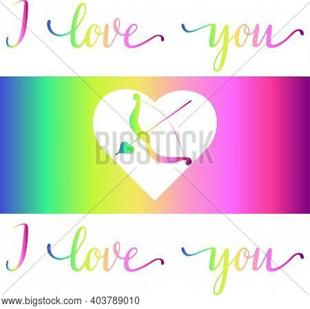 I Love You. Valentine's Day Rainbow. The 14th Of February. Day Of All Loved Ones.